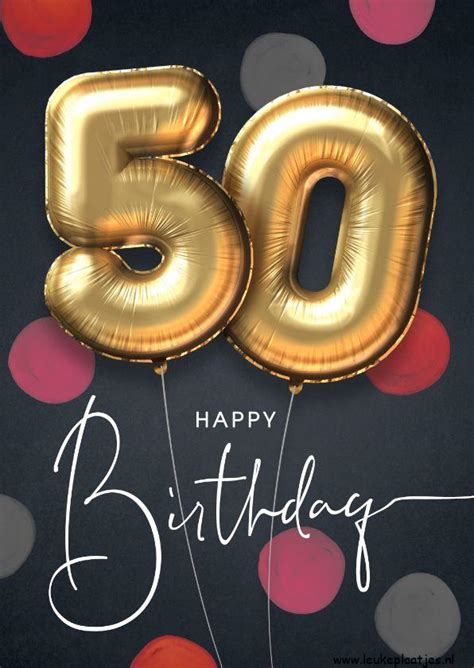 gefeliciteerd 50 jaar vrouw|50 Jaar verjaardag 